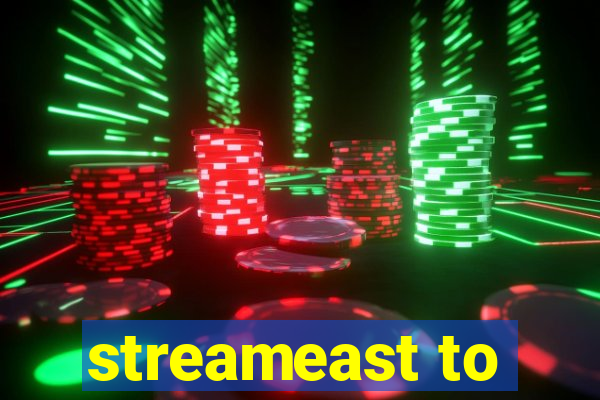 streameast to